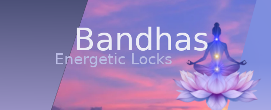 Bandhas